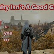 AC Unity Is Not A Good Game