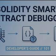 Solidity Smart Contract Debugging