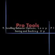 ProTools 09 Scrolling Behavior Options Loop Playback Saving And Backing Up