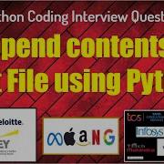 𝔸ℙℙ𝔼ℕ𝔻 Contents To Text File Using Python An IT Professional Python Coding Interview Questions