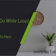7 While Do While Loop JavaScript Tutorial Zero To Hero Techno Study