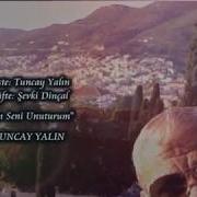 TUNCAY YALIN BEN SENİ UNUTURUM