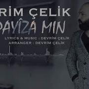 DEVRİM ÇELİK PAYÎZA MIN Official Music