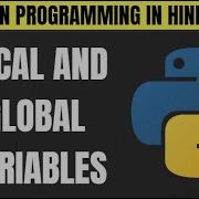 Python Local And Global Variable Scope Of Variables In Hindi Tutorial 57
