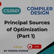 5 1 Principal Sources Of Optimization Part 1 Compiler Design CS3501 Anna University R2021