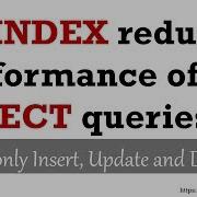 An Index Reduces Performance Of SELECT Queries