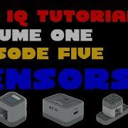 Vex IQ Tutorials Vol 1 Ep 5 Guide To Sensors