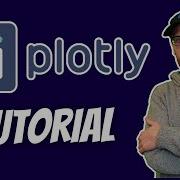 Plotly Tutorial Basics In 7 Minutes