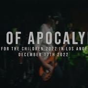 Age Of Apocalypse 12 17 2022 Live For The Children 2022