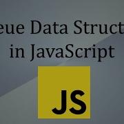 Queue Data Structures In Javascript Data Structure Interview Questions Rethinkingui