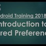 Android Tutorial 2018 15 Introduction To SharedPreferences API