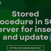 Stored Procedure In SQL Server For Insert And Update