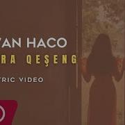 Ciwan Haco Dîlbera Qeşeng Lyric Video