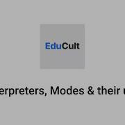 Introduction To Python Interpreters Modes Their Uses