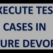 7 Execute Test Cases In Azure DevOps