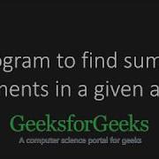 Find Sum Of Elements In A Given Array GeeksforGeeks
