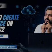 Lec 31 How To Create Instance On AWS EC2 Amazon EC2 Explained With Live Demo