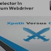 Learn CSS Selector In Selenium To Find Web Element Faster Than Xpath