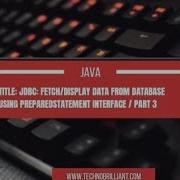 JDBC Fetch Display Data From Database Using PreparedStatement Interface