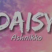 Ashnikko Daisy Lyrics
