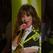 Camila Cabello My Oh My Her Best Performance