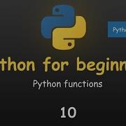 PYTHON FULL COURSE PYTHON FOR BEGINNERS PYTHON Functions
