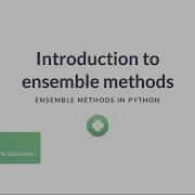 Python Tutorial Introduction To Ensemble Methods