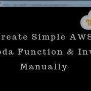 Create Simple AWS Lambda Function Invoke Manually