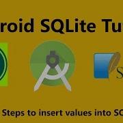 Android SQLite Tutorial 2 Steps To Insert Values In Table And Show It