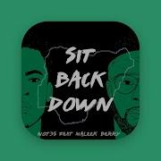 Not3s Sit Back Down Audio Feat Maleek Berry