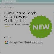 Build A Secure Google Cloud Network Challenge Lab Qwiklabs GSP322 With Explanation