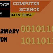 6 CAMBRIDGE IGCSE 0478 0984 1 1 Adding Two Positive 8 Bit Binary Integers