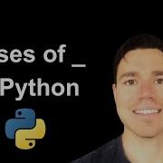 8 Powerful Uses Of Underscore In Python