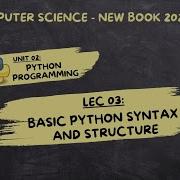 Lec 03 Basic Python Syntax And Structure Chp 02 11 Computer Science 2025 New Book PCTB