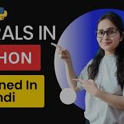 What Are Literals Literals In Python Explained Python Tutorials For Beginners In Hindi