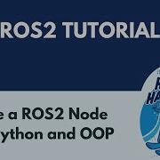 Create A ROS2 Node With Python And OOP ROS2 Tutorial 5