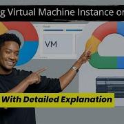 Creating A Virtual Machine In GCP Google Cloud Labs Demo