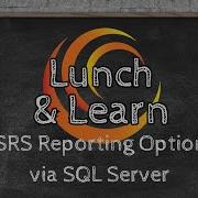 SSRS Reporting Options Via SQL Server