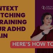 Context Switching Is Draining Your ADHD Brain Here S How To Stop
