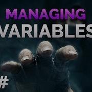 Manage Your Variables In Unity