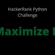 Maximize It Python Solution HackerRank Challenge