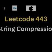 Leetcode 443 String Compression Detailed Explanation