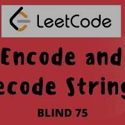 Leetcode 271 Encode And Decode Strings Python Easy