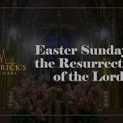 Easter Sunday Of The Resurrection Of The Lord April 20th 2025