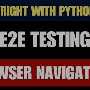 Playwright With Python 10 Browser Navigations