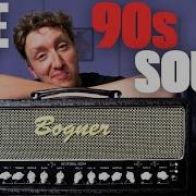 The Amp That MADE The 90s Guitar Sound Bogner Ecstasy 3534 50 Watt
