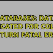 Databases Data Truncated For Column Return Fatal Error