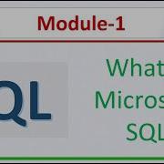 What Is Microsoft SQL Server 2022 SQL Database Microsoft SQL Server 2022 SQL Module 1