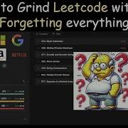 How To Grind Leetcode Without Forgetting Retain What You Learn