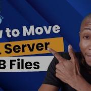 How To Move SQL Server Database Files To A Different Location